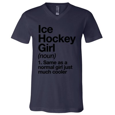 Ice Hockey Girl Definition T Funny &Amp; Sassy Sports V-Neck T-Shirt