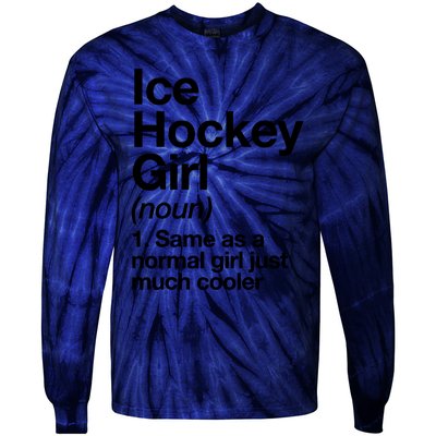 Ice Hockey Girl Definition T Funny &Amp; Sassy Sports Tie-Dye Long Sleeve Shirt