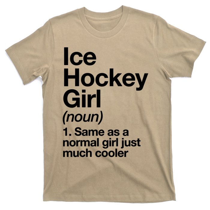 Ice Hockey Girl Definition T Funny &Amp; Sassy Sports T-Shirt