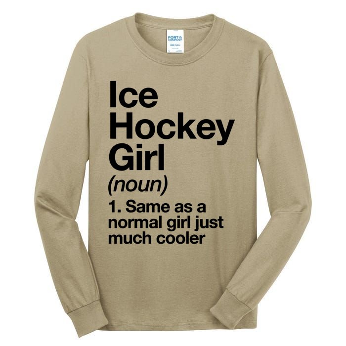 Ice Hockey Girl Definition T Funny &Amp; Sassy Sports Tall Long Sleeve T-Shirt