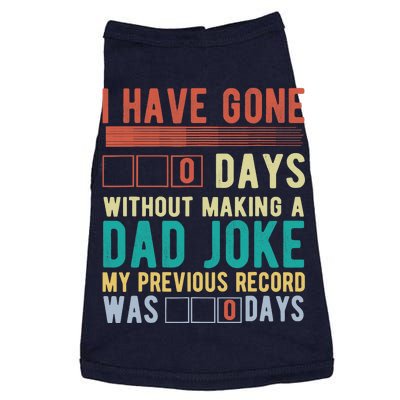 I Have Gone 0 Days Without Making A Dad Joke Fathers Day Doggie Tank