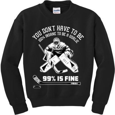 Ice Hockey Goalkeeper Goaltender Ice Hockey Goalie TShirt Kids Sweatshirt