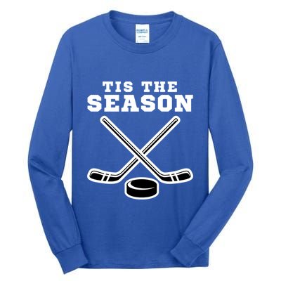 Ice Hockey Game Tis The Season Big Game Of Day Sport Funny Gift Tall Long Sleeve T-Shirt