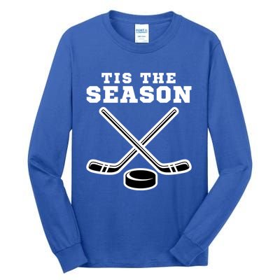 Ice Hockey Game Tis The Season Big Game Of Day Sport Funny Gift Tall Long Sleeve T-Shirt