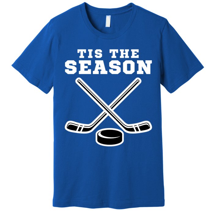 Ice Hockey Game Tis The Season Big Game Of Day Sport Funny Gift Premium T-Shirt