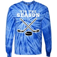 Ice Hockey Game Tis The Season Big Game Of Day Sport Funny Gift Tie-Dye Long Sleeve Shirt