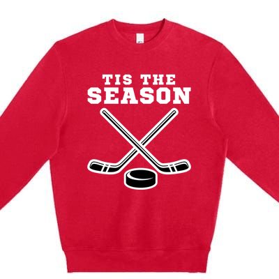 Ice Hockey Game Tis The Season Big Game Of Day Sport Funny Gift Premium Crewneck Sweatshirt