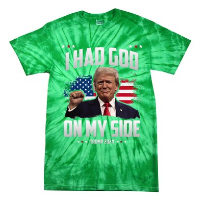 I Had God On My Side Trump 2024 Tie-Dye T-Shirt