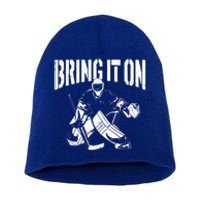 Ice Hockey Goalie Vintage Goalkeeper Bring It On Gift Short Acrylic Beanie