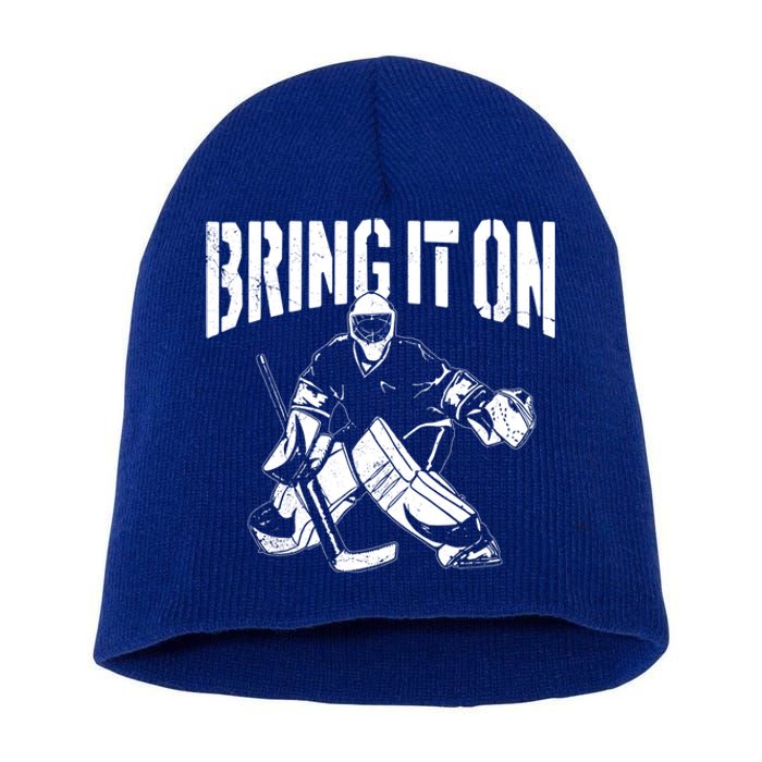 Ice Hockey Goalie Vintage Goalkeeper Bring It On Gift Short Acrylic Beanie