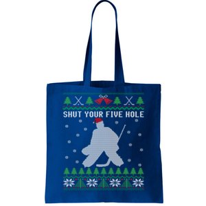 Ice Hockey Goalkeeper Ugly Christmas Shut Your Five Hole Gift Tote Bag