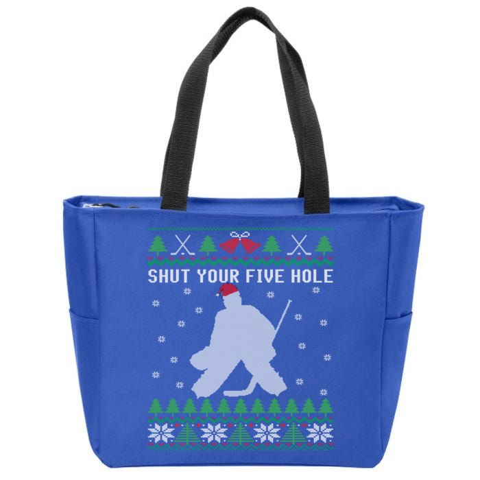 Ice Hockey Goalkeeper Ugly Christmas Shut Your Five Hole Gift Zip Tote Bag