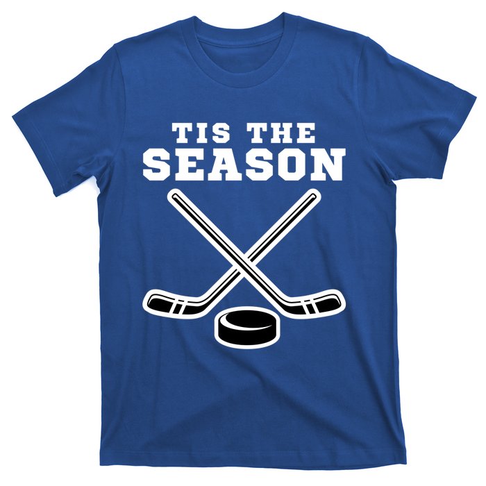 Ice Hockey Game Tis The Season Big Game Of Day Sport Gift T-Shirt