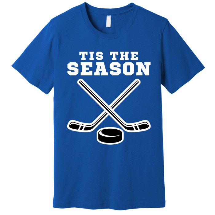 Ice Hockey Game Tis The Season Big Game Of Day Sport Gift Premium T-Shirt