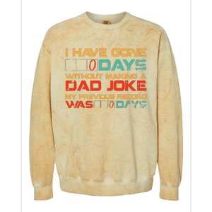 I Have Gone 0 Days Without Making A Dad Joke Colorblast Crewneck Sweatshirt