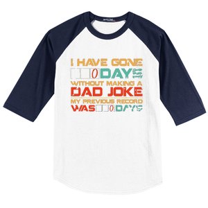 I Have Gone 0 Days Without Making A Dad Joke Baseball Sleeve Shirt