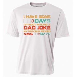 I Have Gone 0 Days Without Making A Dad Joke Cooling Performance Crew T-Shirt