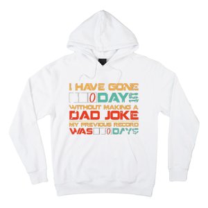 I Have Gone 0 Days Without Making A Dad Joke Hoodie