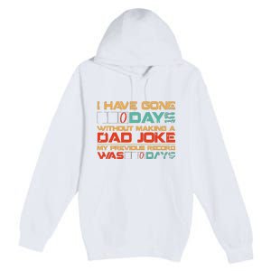 I Have Gone 0 Days Without Making A Dad Joke Premium Pullover Hoodie