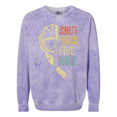 Ice Hockey Goalie Shut Your Five Hole Colorblast Crewneck Sweatshirt