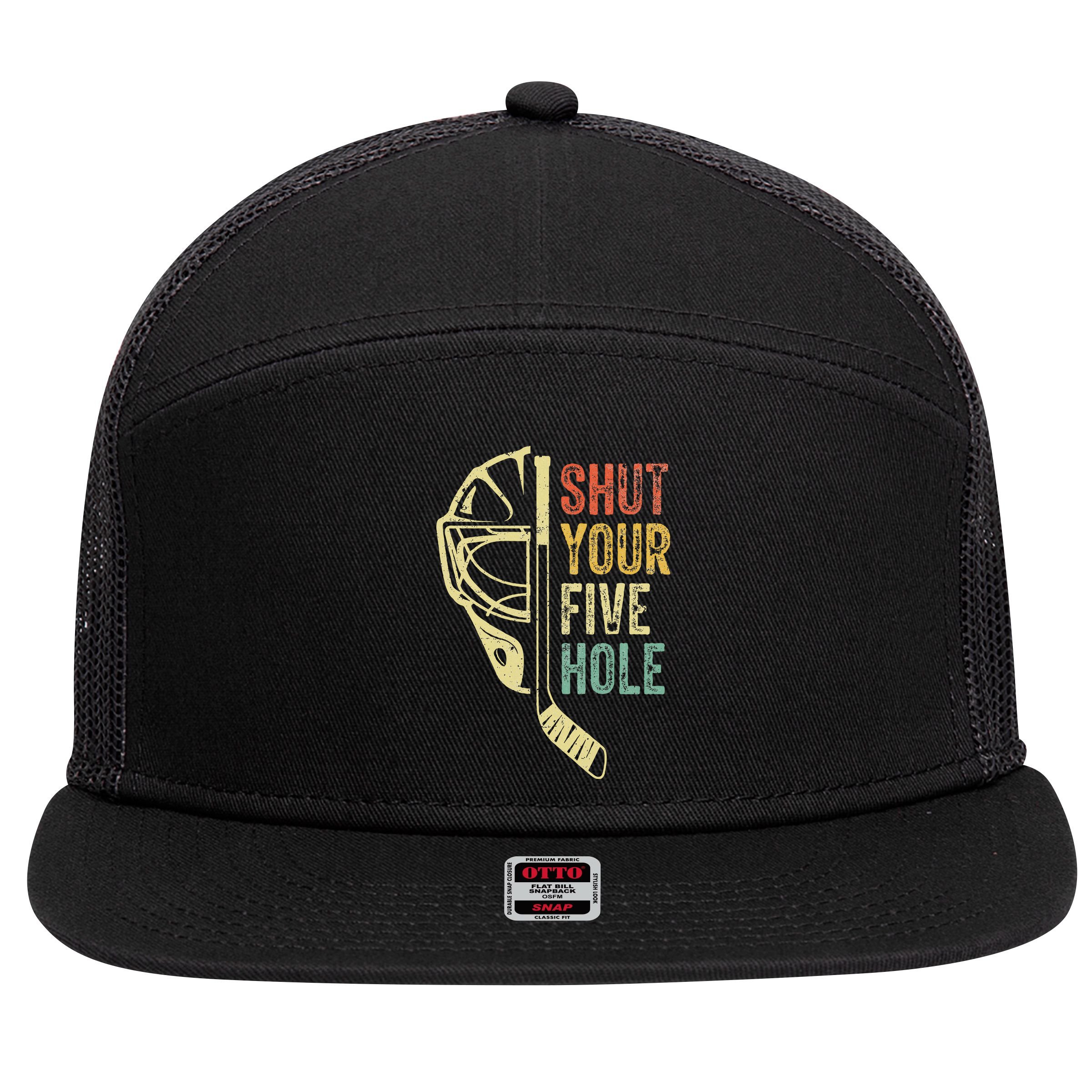 Ice Hockey Goalie Shut Your Five Hole 7 Panel Mesh Trucker Snapback Hat