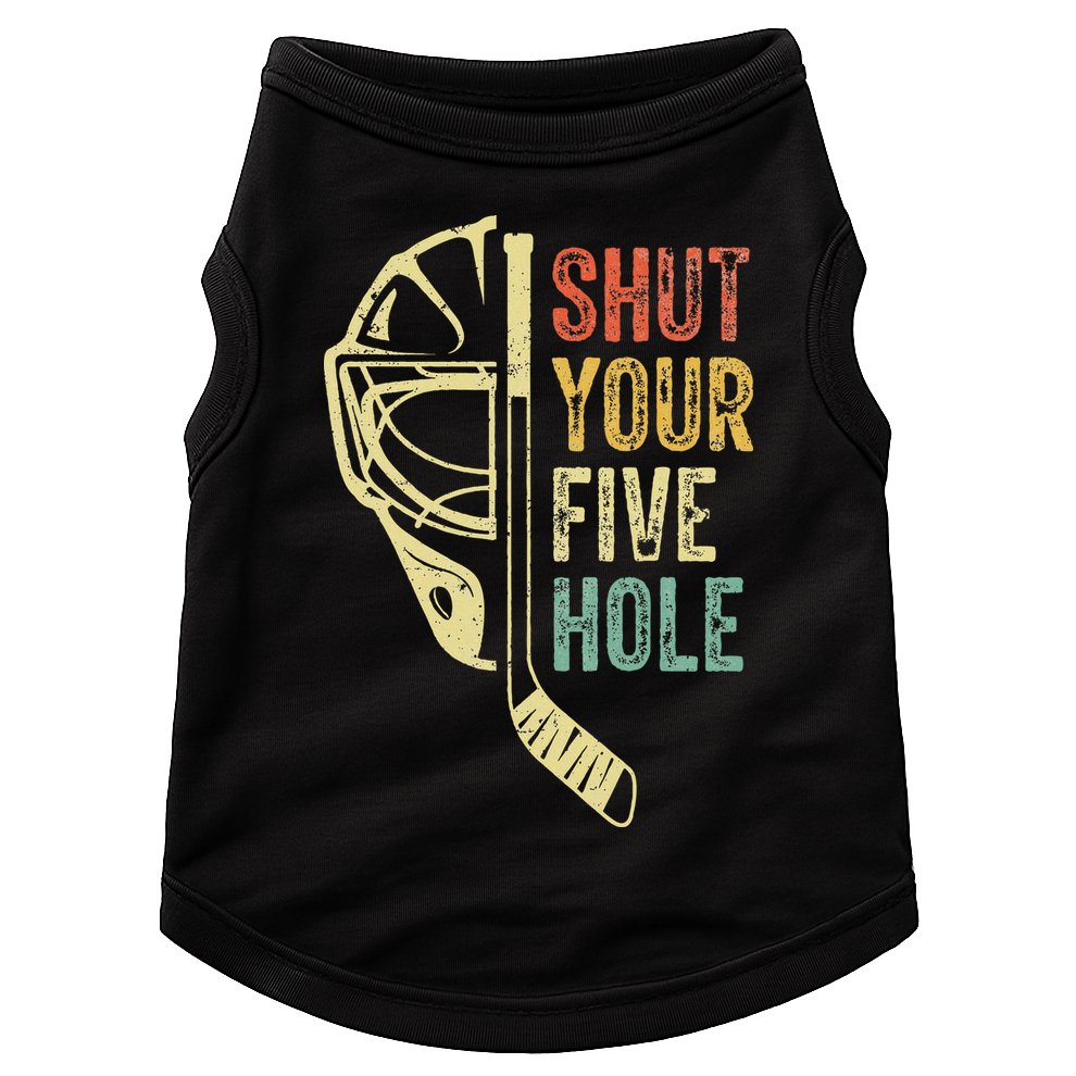 Ice Hockey Goalie Shut Your Five Hole Doggie Tank