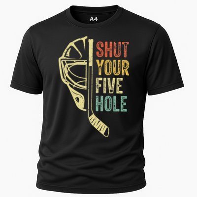 Ice Hockey Goalie Shut Your Five Hole Performance Shirt