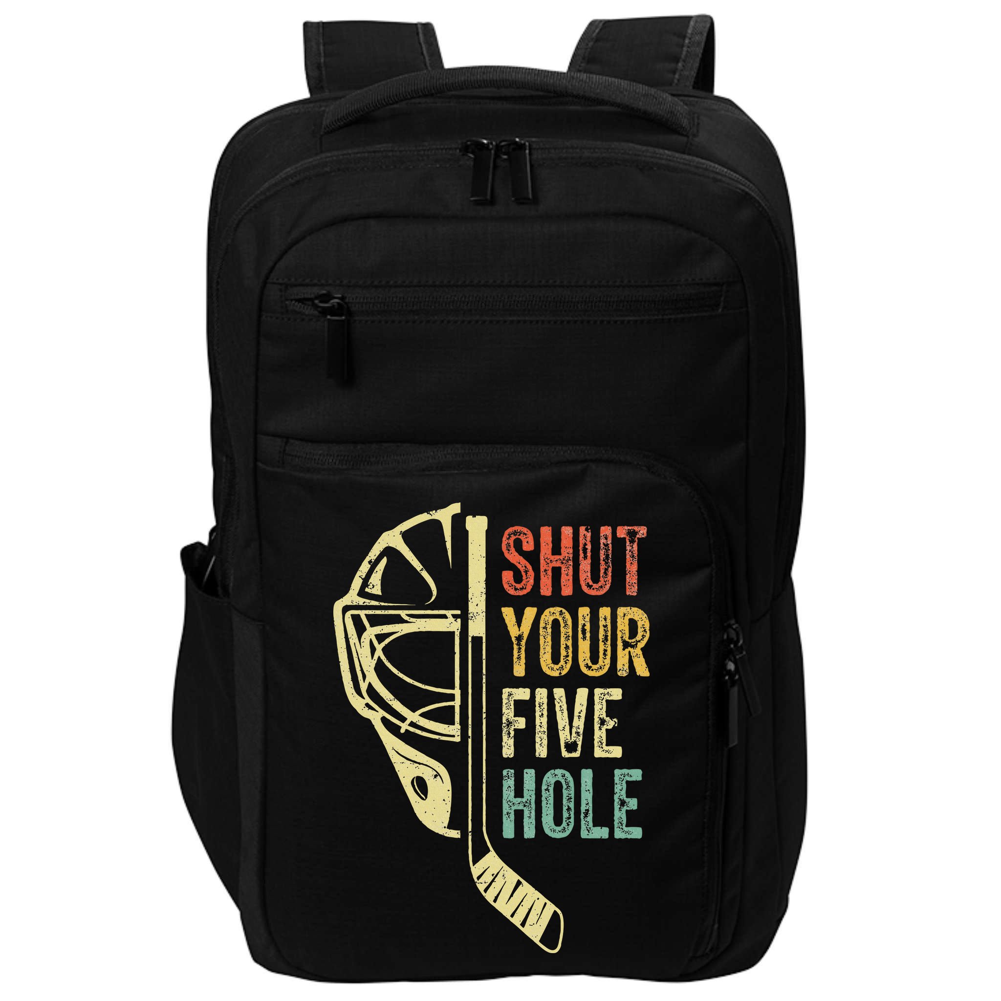Ice Hockey Goalie Shut Your Five Hole Impact Tech Backpack