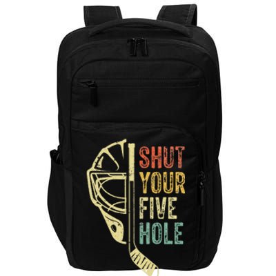 Ice Hockey Goalie Shut Your Five Hole Impact Tech Backpack