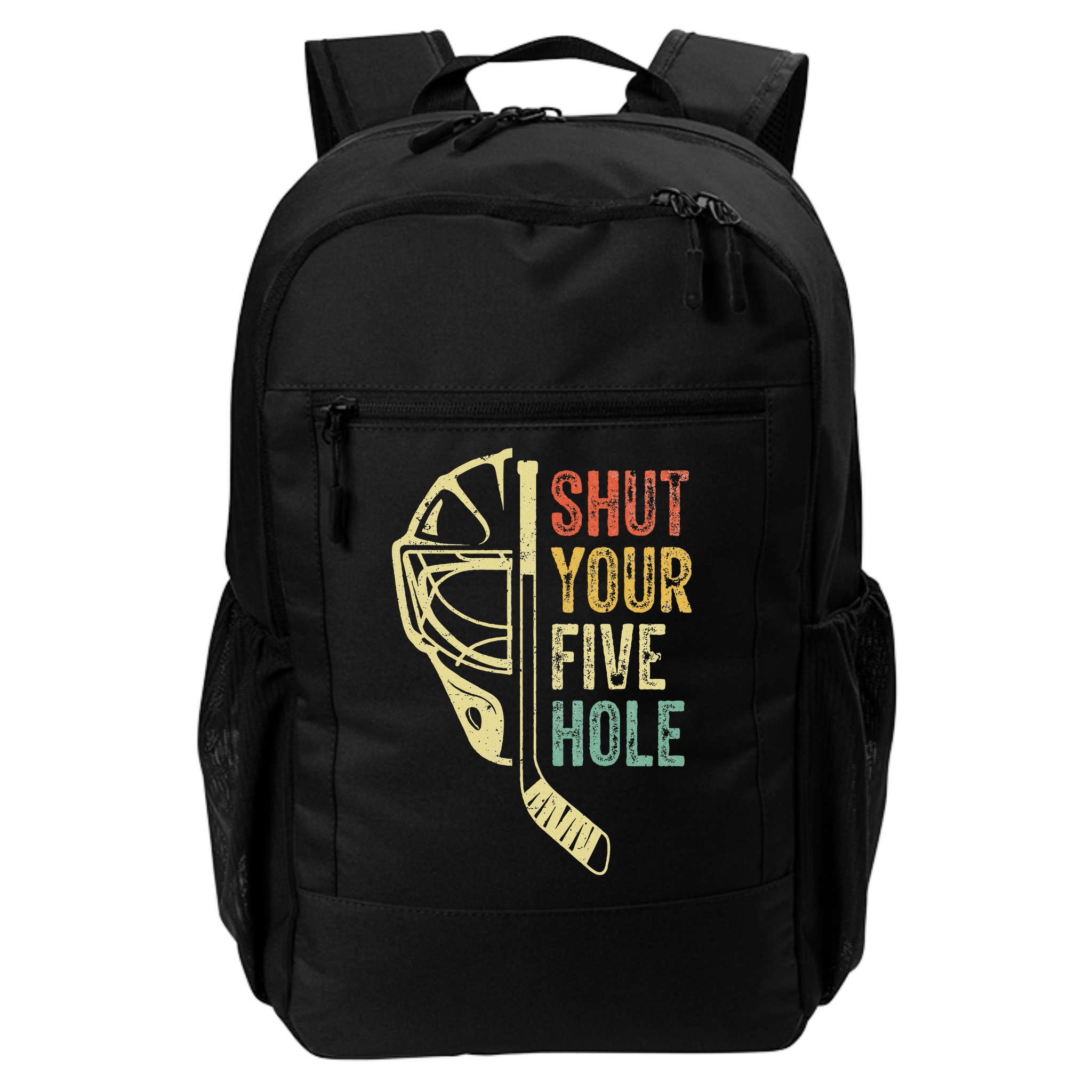 Ice Hockey Goalie Shut Your Five Hole Backpack