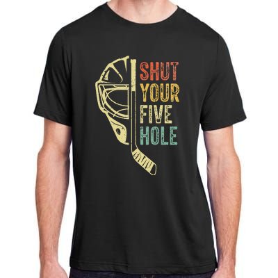 Ice Hockey Goalie Shut Your Five Hole Adult ChromaSoft Performance T-Shirt