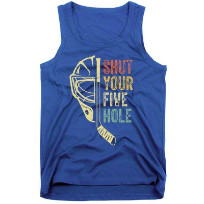 Ice Hockey Goalie Shut Your Five Hole Tank Top