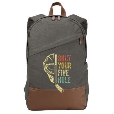 Ice Hockey Goalie Shut Your Five Hole Cotton Canvas Backpack