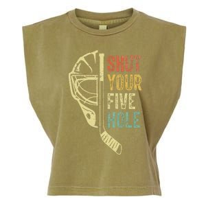 Ice Hockey Goalie Shut Your Five Hole Garment-Dyed Women's Muscle Tee