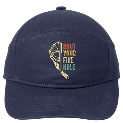 Ice Hockey Goalie Shut Your Five Hole 7-Panel Snapback Hat