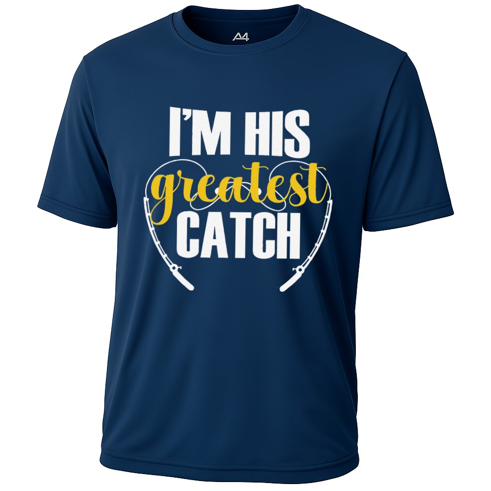 IM His Greatest Catch Funny Fishing Couple Husband Wife Cooling Performance Crew T-Shirt