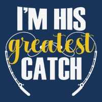 IM His Greatest Catch Funny Fishing Couple Husband Wife Zip Tote Bag