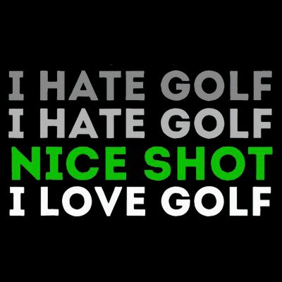 I Hate Golf Nice Shot I Love Golf Golfing Lover & Golf T-Shirt