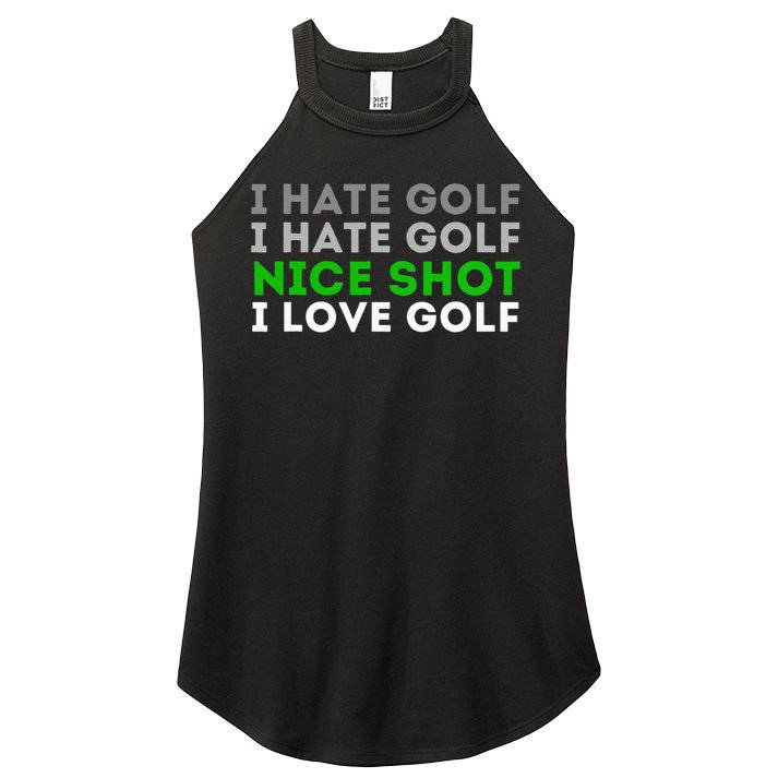 I Hate Golf Nice Shot I Love Golf Golfing Lover & Golf Women's Perfect Tri Rocker Tank
