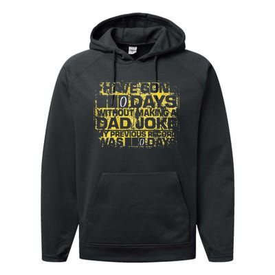 I Have Gone 0 Days Without Making A Dad Joke Performance Fleece Hoodie