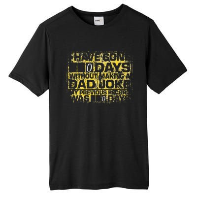 I Have Gone 0 Days Without Making A Dad Joke Tall Fusion ChromaSoft Performance T-Shirt