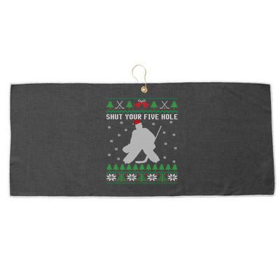 Ice Hockey Goalkeeper Ugly Christmas Shut Your Five Hole Gift Large Microfiber Waffle Golf Towel