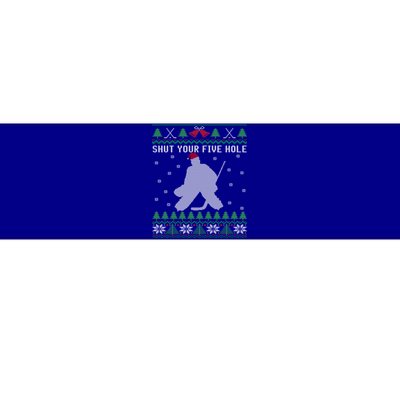 Ice Hockey Goalkeeper Ugly Christmas Shut Your Five Hole Gift Bumper Sticker