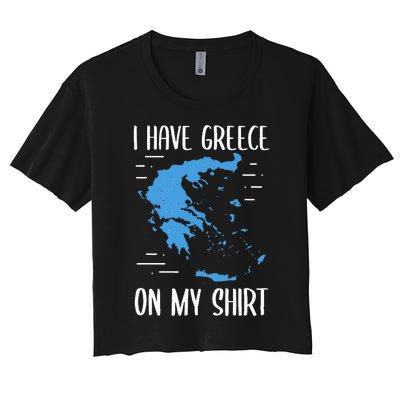 I Have Greece On My Geographer Geography Teacher Women's Crop Top Tee