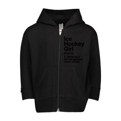 Ice Hockey Girl Definition T Funny &Amp; Sassy Sports Toddler Zip Fleece Hoodie