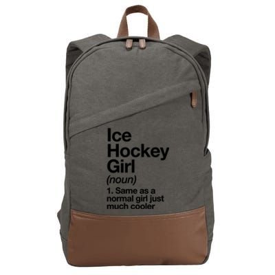 Ice Hockey Girl Definition T Funny &Amp; Sassy Sports Cotton Canvas Backpack