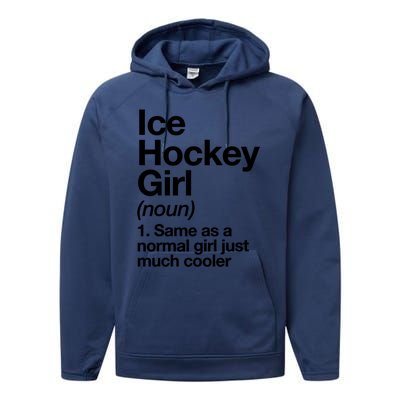 Ice Hockey Girl Definition T Funny &Amp; Sassy Sports Performance Fleece Hoodie