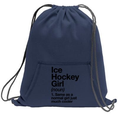 Ice Hockey Girl Definition T Funny &Amp; Sassy Sports Sweatshirt Cinch Pack Bag