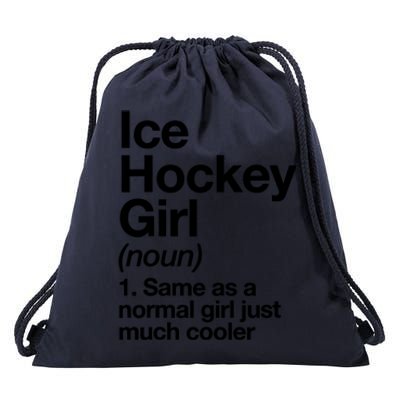 Ice Hockey Girl Definition T Funny &Amp; Sassy Sports Drawstring Bag