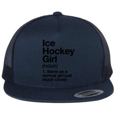 Ice Hockey Girl Definition T Funny &Amp; Sassy Sports Flat Bill Trucker Hat